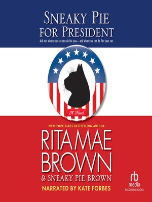cover image of Sneaky Pie for President